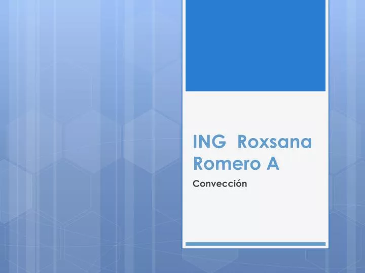 ing roxsana romero a