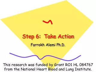 Step 6: Take Action