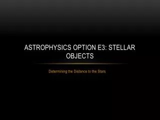 Astrophysics option E3: Stellar objects