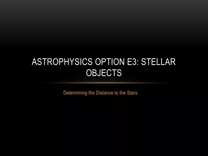 astrophysics option e3 stellar objects