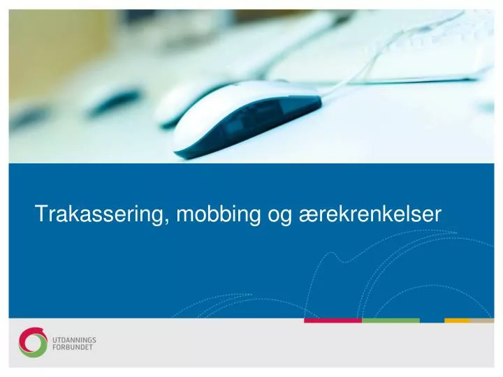 trakassering mobbing og rekrenkelser