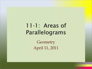 11-1: Areas of Parallelograms