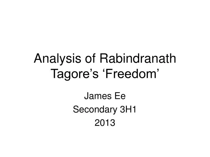 analysis of rabindranath tagore s freedom