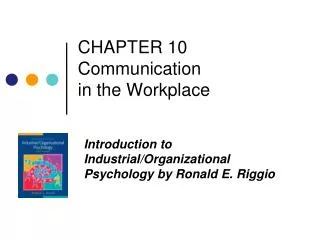 CHAPTER 10 Communication in the Workplace