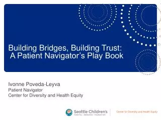 Ivonne Poveda-Leyva Patient Navigator Center for Diversity and Health Equity