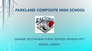 Parkland Composite High school