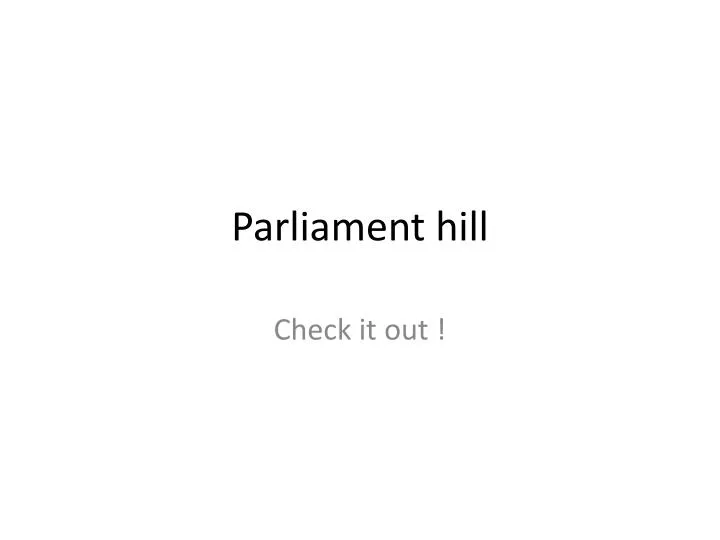 parliament hill