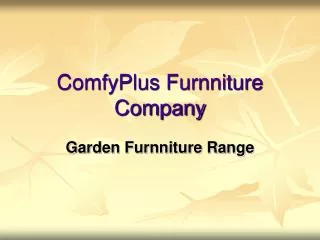 ComfyPlus Furnniture Company