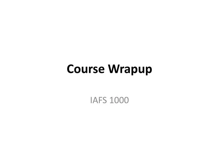 course wrapup