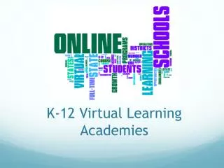 K-12 Virtual Learning Academies
