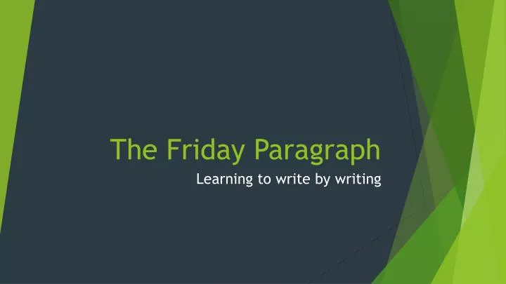 the friday paragraph