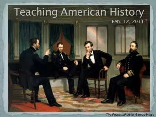 Teaching American History Feb. 12, 2011