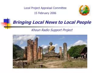 Bringing Local News to Local People Khoun Radio Support Project