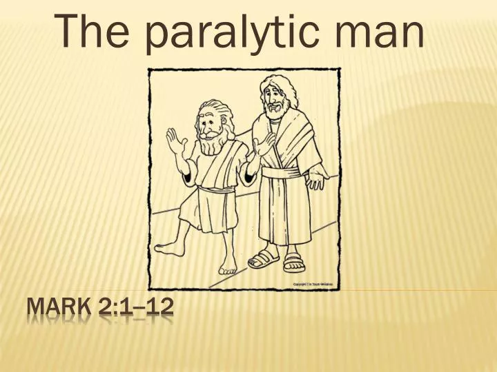 the paralytic man