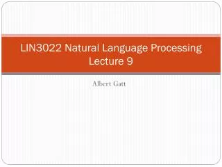 LIN3022 Natural Language Processing Lecture 9