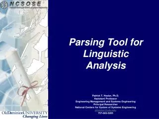Parsing Tool for Linguistic Analysis Patrick T. Hester, Ph.D. Assistant Professor