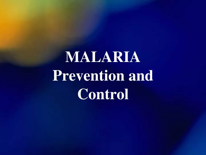 malaria prevention and control