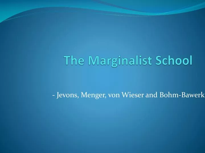 the marginalist school