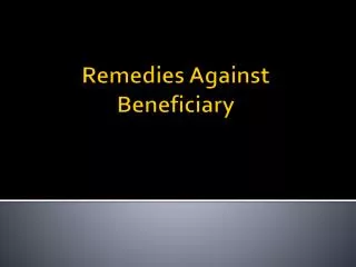 Remedies Against Beneficiary