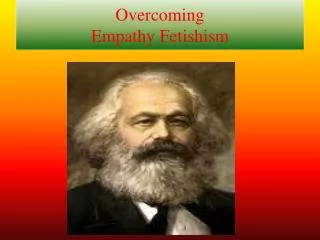 Overcoming Empathy Fetishism