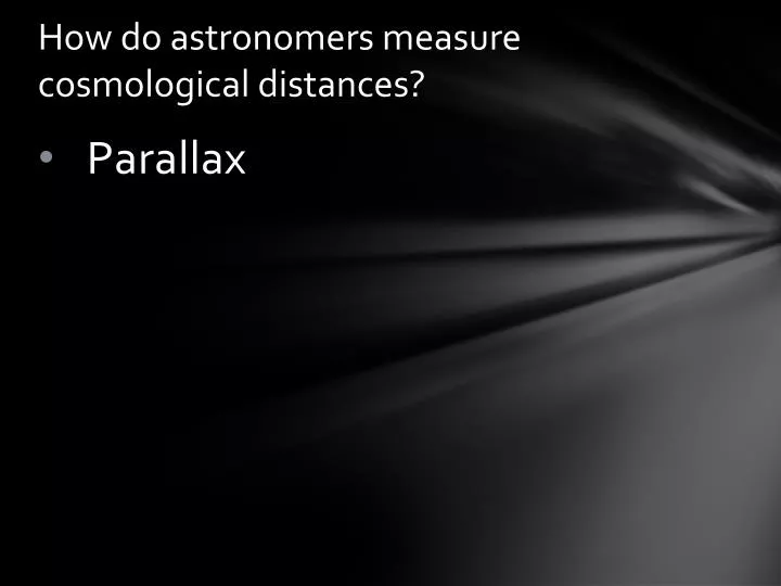 how do astronomers measure cosmological distances