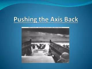 Pushing the Axis Back