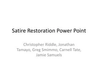 Satire Restoration Power Point