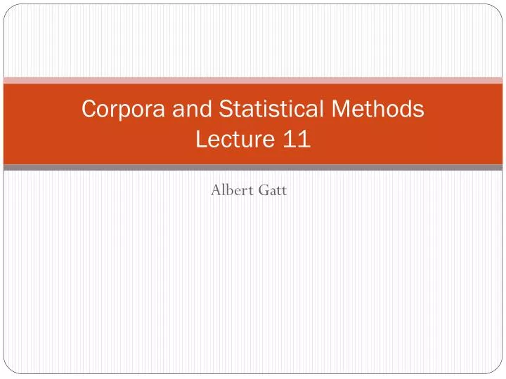 corpora and statistical methods lecture 11