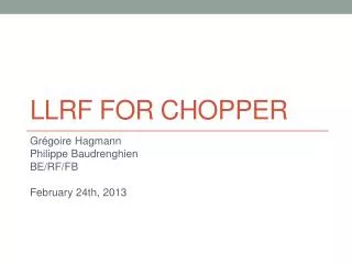 LLRF for Chopper