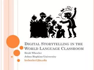 Digital Storytelling in the World Language Classroom