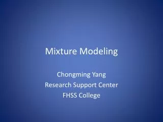 Mixture Modeling