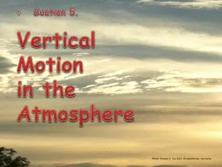 Section 5. Vertical Motion in the Atmosphere