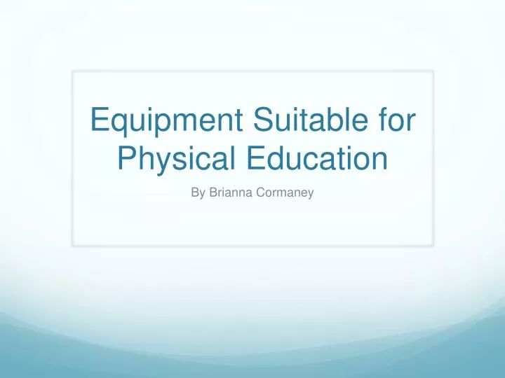 equipment suitable for physical education