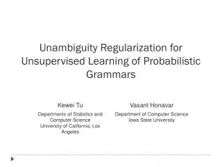 Unambiguity Regularization for Unsupervised Learning of Probabilistic Grammars