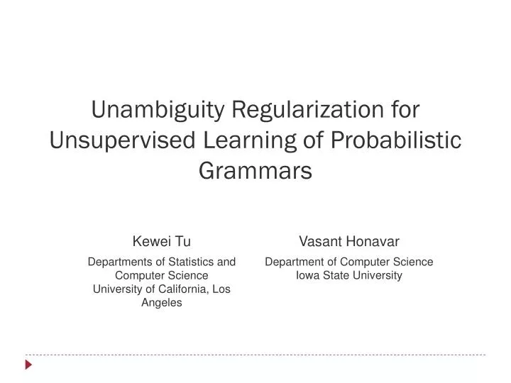unambiguity regularization for unsupervised learning of probabilistic grammars
