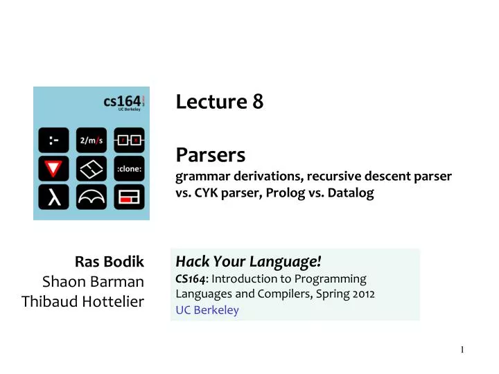 lecture 8 parsers grammar derivations recursive descent parser vs cyk parser prolog vs datalog