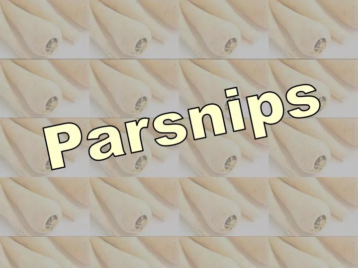 parsnips