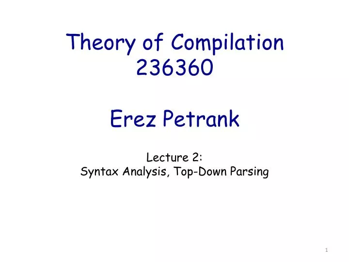 theory of compilation 236360 erez petrank