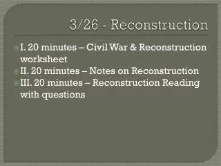 3/26 - Reconstruction