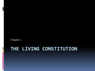 The Living Constitution