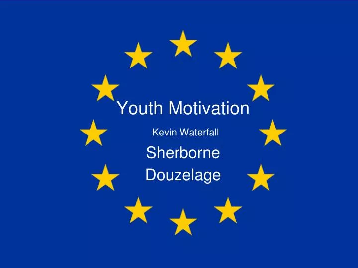 youth motivation kevin waterfall sherborne douzelage