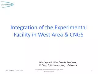 Integration of the Experimental Facility in West Area &amp; CNGS