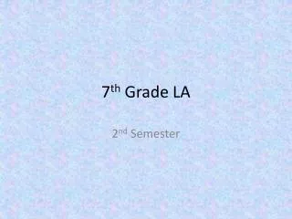 7 th Grade LA