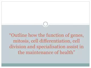 Maintenance of Health