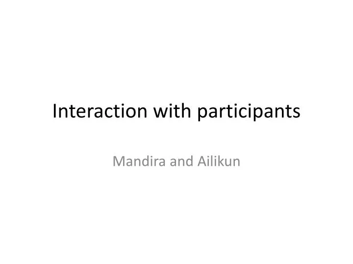 interaction with participants