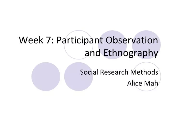 week 7 participant observation and ethnography