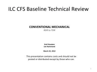 ILC CFS Baseline Technical Review