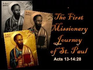 . The First Missionary Journey of St. Paul