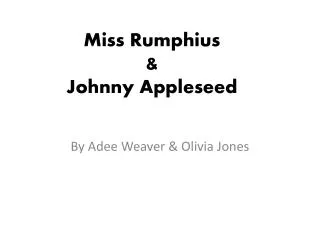 Miss Rumphius &amp; Johnny Appleseed