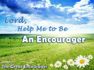 The Great Encourager